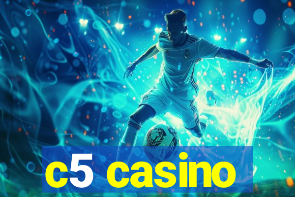 c5 casino